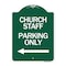 Signmission Church Staff Parking W/ Left Arrow, Green & White Aluminum Sign, 18" x 24", GW-1824-24259 A-DES-GW-1824-24259 - alternate 1